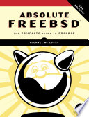 Book Review - Absolute FreeBSD, 3rd Edition Book Review - Absolute FreeBSD, 3rd Edition